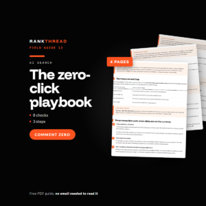 The zero-click playbook cover The zero-click playbook, a free RankThread PDF field guide, showing sample pages