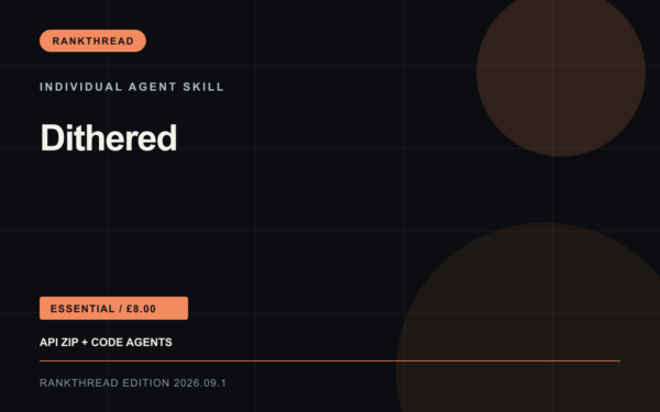 Dithered Agent Skill — RankThread Edition cover Dithered Agent Skill: RankThread Edition cover