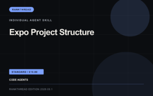 Expo Project Structure Agent Skill — RankThread Edition cover Expo Project Structure Agent Skill: RankThread Edition cover