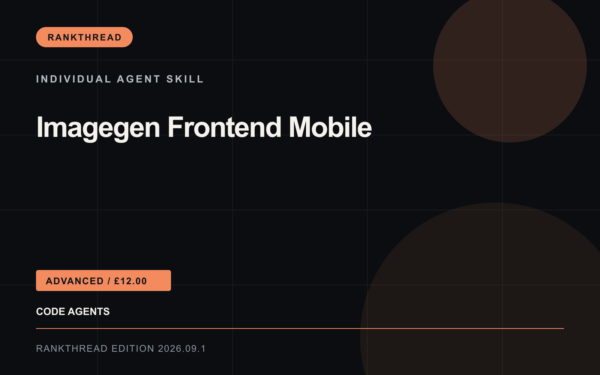 Imagegen Frontend Mobile Agent Skill — RankThread Edition cover Imagegen Frontend Mobile Agent Skill: RankThread Edition cover