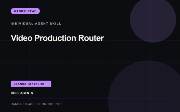 Video Production Router Agent Skill — RankThread Edition cover Video Production Router Agent Skill: RankThread Edition cover